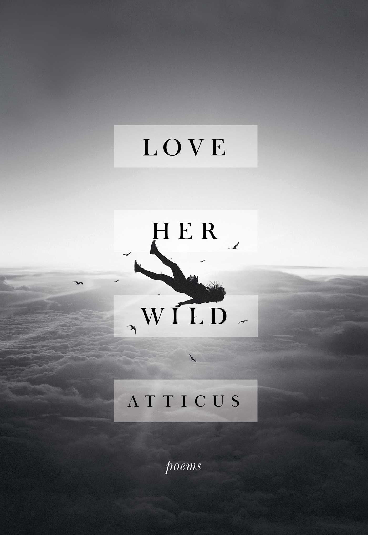 Official Signed Hardcover Love Her Wild: Poems