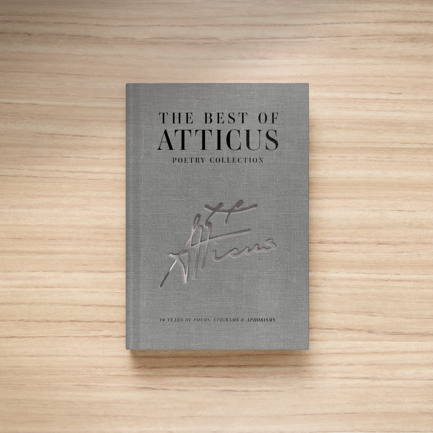 Official Signed Copy of The Best Of Atticus Poetry Collection
