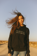 Too Wild, Too Rare Hoodie