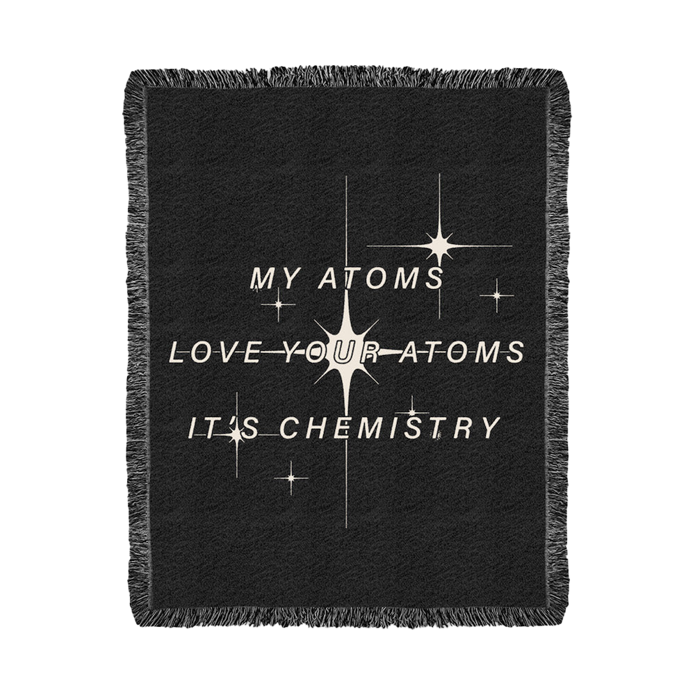 My Atoms Love Your Atoms Blanket